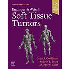 John R Goldblum: Enzinger and Weiss's Soft Tissue Tumors