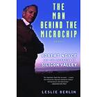Leslie Berlin: The Man Behind the Microchip