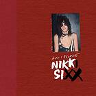 Nikki Sixx: The First 21: How I Became Nikki Sixx [Deluxe Edition]: [Premium Deluxe Edition]