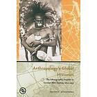 Rainer F Buschmann: Anthropology's Global Histories
