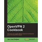 Jan Just Keijser: OpenVPN 2 Cookbook