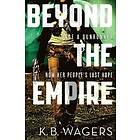 K B Wagers: Beyond the Empire