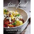 Andrew Weil, Sam Fox: True Food
