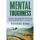 Richard Bond: Mental Toughness