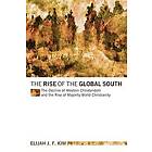 Elijah J F Kim, Luis Bush: The Rise of the Global South