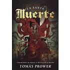 Tomas Prower: La Santa Muerte