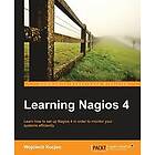 Wojciech Kocjan: Learning Nagios 4