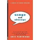 Eric Partridge: Usage and Abusage: A Guide to Good English