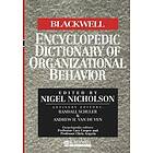 N Nicholson: The Blackwell Encyclopedic Dictionary of Organizat ional Behavior