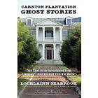 Lochlainn Seabrook: Carnton Plantation Ghost Stories