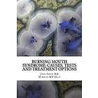 John Smith Ma: Burning Mouth Syndrome: Causes, Tests and Treatment Options