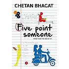 Chetan Bhagat: Five Point Someone