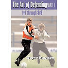 Wayne Harrison: The Art of Defending: Pt. 1 1v1 Through 8v8