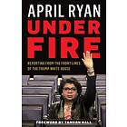 April Ryan: Under Fire