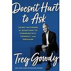 Trey Gowdy: Doesn't Hurt to Ask