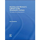 Sue Hawkins: Nursing and Women's Labour in the Nineteenth Century