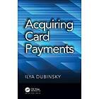 Ilya Dubinsky: Acquiring Card Payments