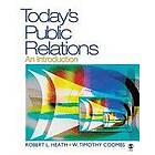 Robert L Heath: Today's Public Relations
