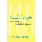 Andrea Brandt: Mindful Anger