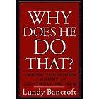 Lundy Bancroft: Why Does He Do That?