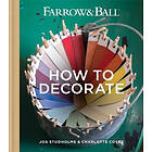 Farrow & Ball, Joa Studholme, Charlotte Cosby: Farrow &; Ball How to Decorate