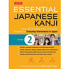 University of Tokyo Kanji Research Group: Essential Japanese Kanji Volume 2: 2