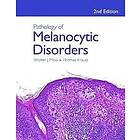 Walter Mooi, Thomas Krausz: Pathology of Melanocytic Disorders 2ed