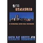 David Ray Griffin, Elizabeth Woodworth: 9/11 Unmasked