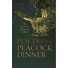 Lucy McDiarmid: Poets and the Peacock Dinner