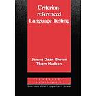 James Dean Brown: Criterion-Referenced Language Testing