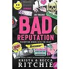 Krista Ritchie, Becca Ritchie: Bad Reputation