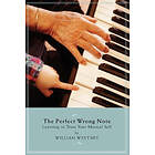 William Westney: The Perfect Wrong Note