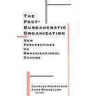 Charles Heckscher: The Post-Bureaucratic Organization