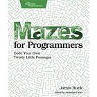 Jamis Buck: Mazes for Programmers