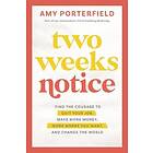Amy Porterfield: Two Weeks Notice