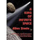 Allen Steele: A King of Infinite Space