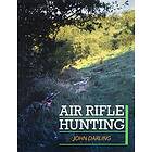 John Darling: Air Rifle Hunting
