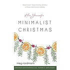 Meg Nordmann: Have Yourself a Minimalist Christmas