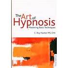 C Roy Hunter: The Art of Hypnosis