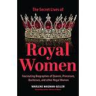 Marlene Wagman-Geller: Secrets of Royal Women