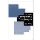 Toon W Taris: A Primer in Longitudinal Data Analysis