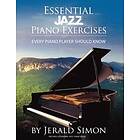 Jerald Simon: Essential Jazz Piano Exercises Every Player Should Know