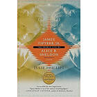 Julie Phillips: James Tiptree, Jr