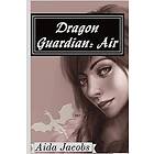 Aida Jacobs: Dragon Guardian: Air