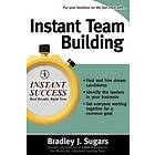 Bradley Sugars: Instant Team Building
