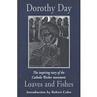 Dorothy Day: Loaves and Fishes