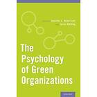 Jennifer L Robertson: The Psychology of Green Organizations