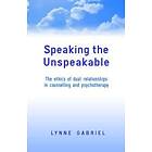 Lynne Gabriel: Speaking the Unspeakable