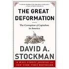 David Stockman: The Great Deformation