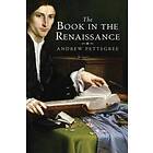 Andrew Pettegree: The Book in the Renaissance